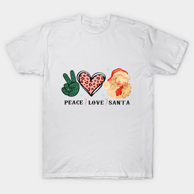 Peace Love Santa Shirt | Merry Christmas T-Shirt T-Shirt by marklaunch